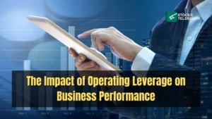 The Impact of Operating Leverage on Business Performance