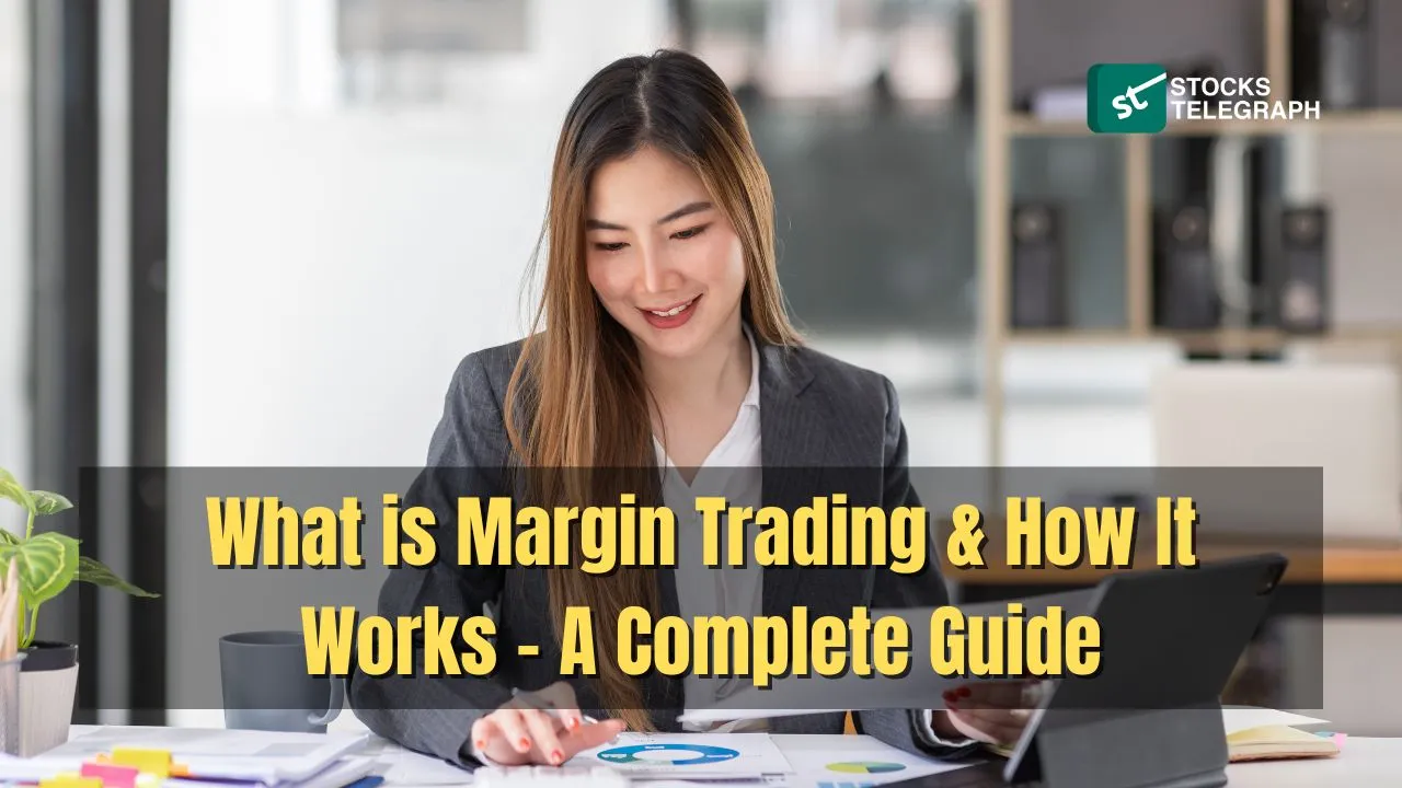 What is Margin Trading How It Works - A Complete Guide