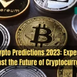 Crypto Predictions 2023 Experts Forecast the Future of Cryptocurrencies
