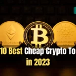 The 10 Best Cheap Crypto To Buy in 2023