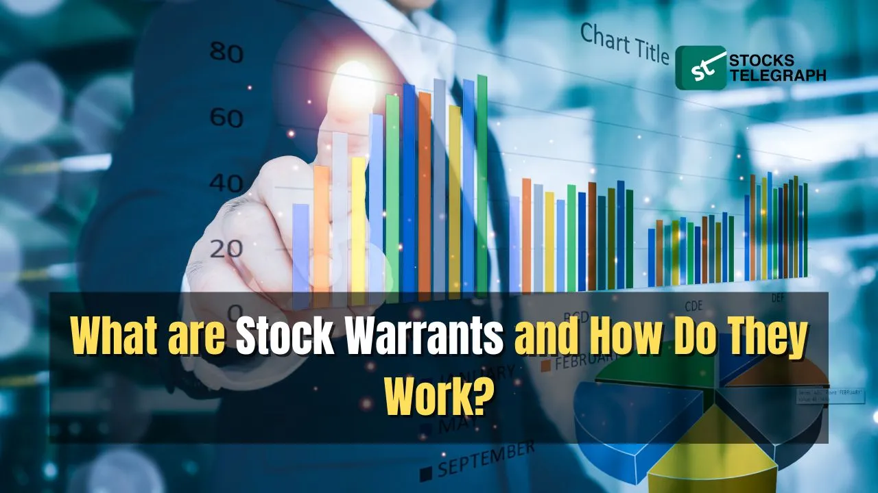 What are Stock Warrants and How Do They Work