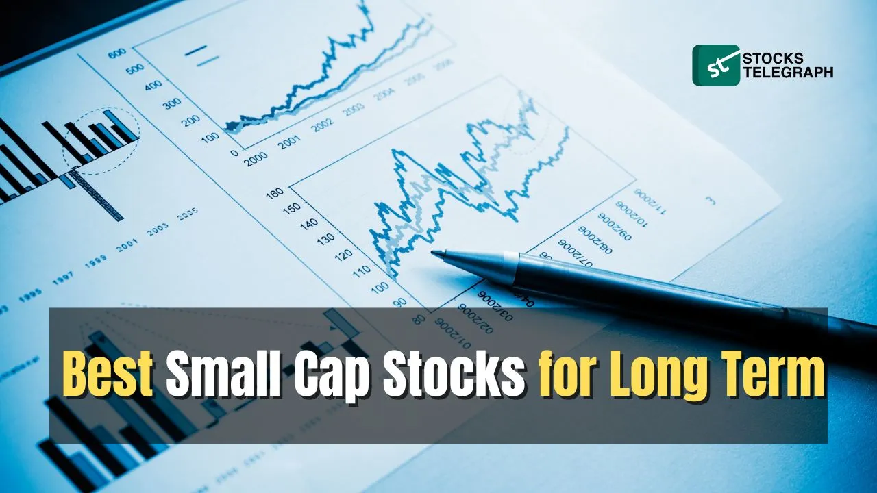 Best Small Cap Stocks for Long Term