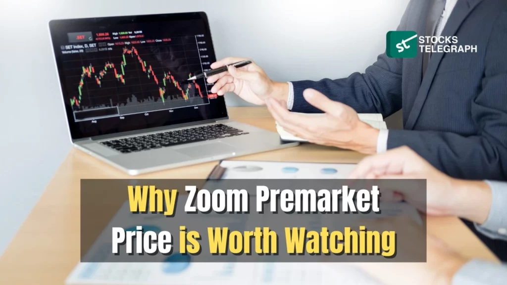 Why Zoom Premarket Price is Worth Watching