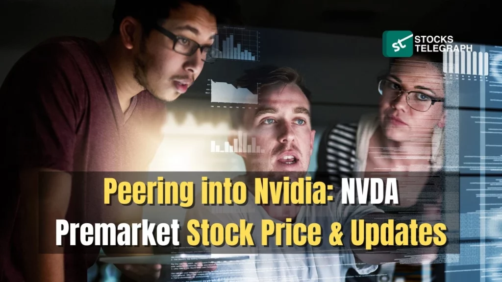 Peering into Nvidia Premarket NVDA Stock Price & Updates
