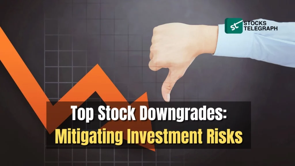 top downgrade stocks
