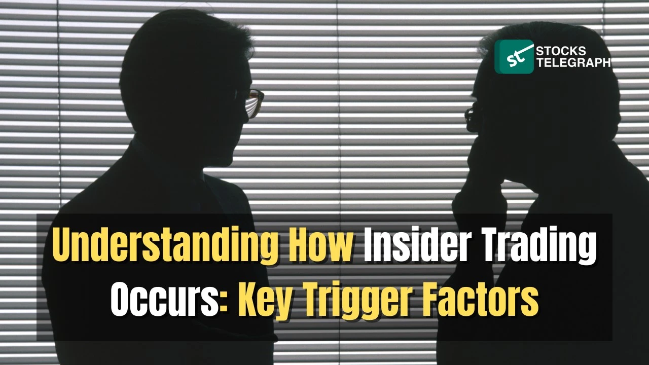 Understanding How Insider Trading Occurs