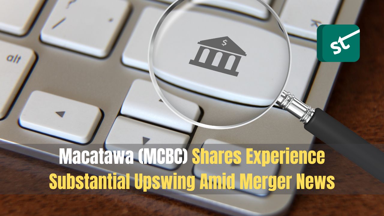 Macatawa (MCBC) Shares Experience Substantial Upswing Amid Merger News