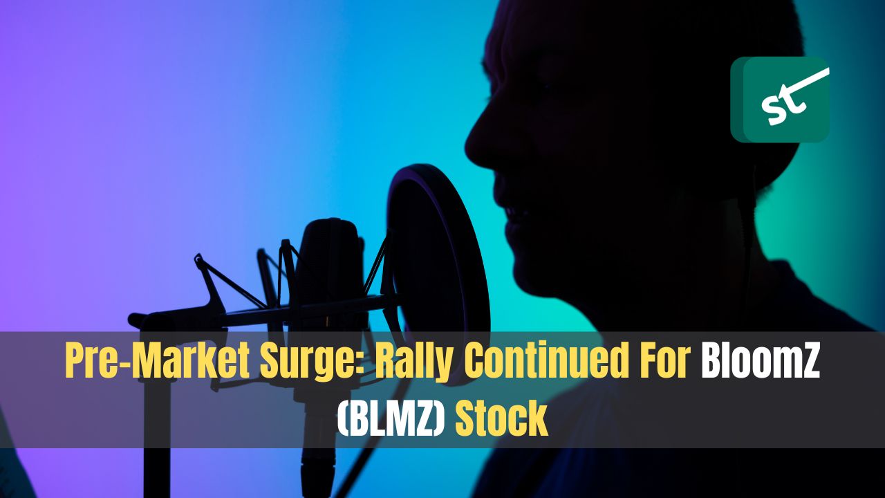 Pre-Market Surge: Rally Continued For BloomZ (BLMZ) Stock Pre-Market Surge: Rally Continued For BloomZ (BLMZ) Stock
