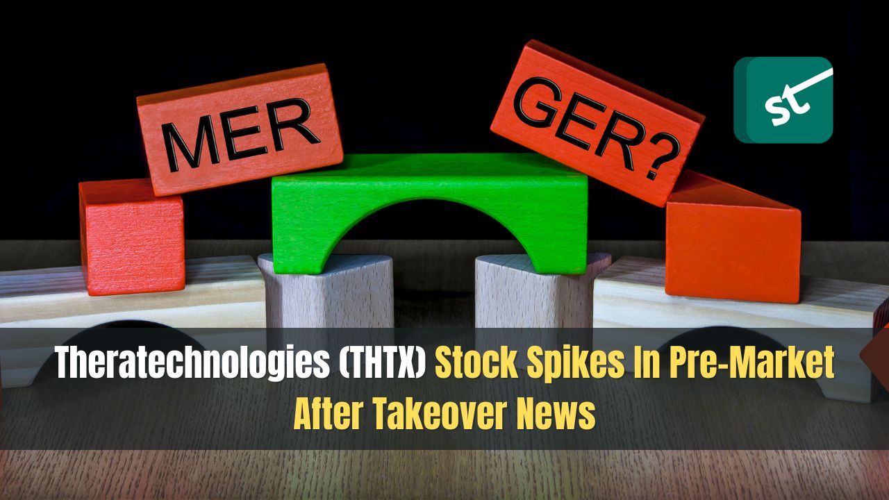 Theratechnologies (THTX) Stock Spikes In Pre-Market After Takeover News
