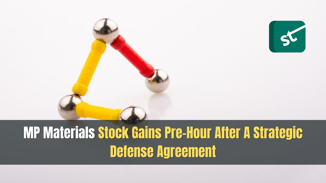MP Materials Stock Gains Pre-Hour After A Strategic Defense Agreement