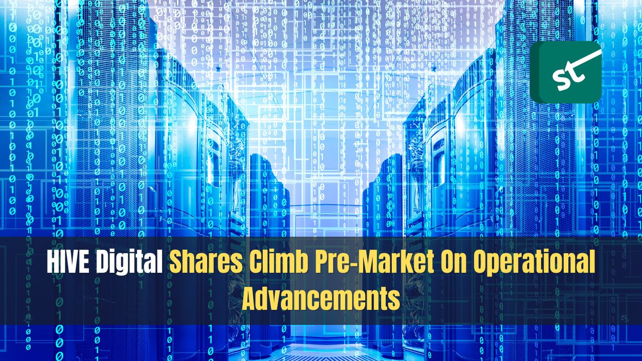 HIVE Digital Shares Climb Pre-Market On Operational Advancements