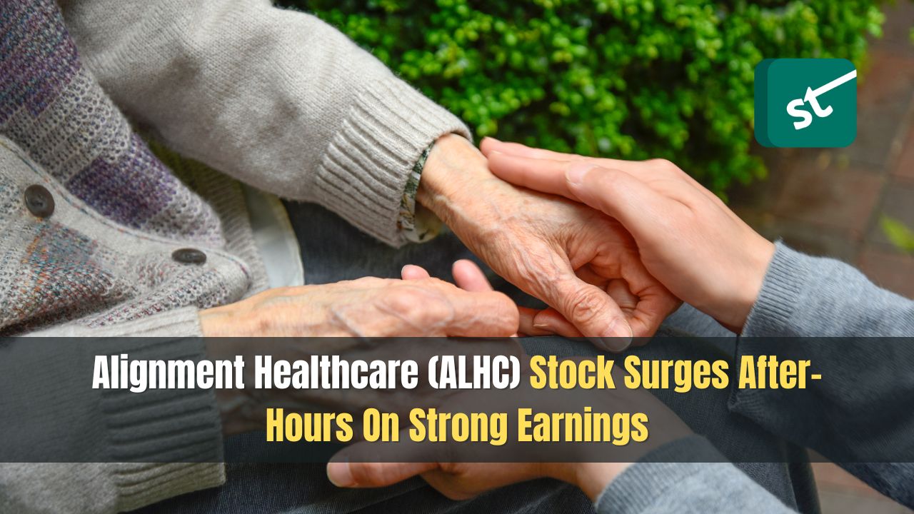 Alignment Healthcare (ALHC) Stock Surges After-Hours On Strong Earnings Alignment Healthcare (ALHC) Stock Surges After-Hours On Strong Earnings